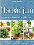 Herbarijum - prečica do lepote, zdravlja i uživanja