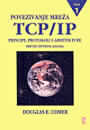 Povezivanje mreža - TCP/IP principi, protokoli i arhitekture