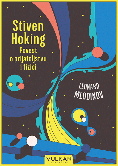 Stiven Hoking : povest o prijateljstvu i fizici