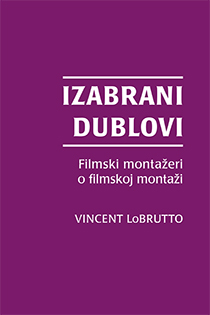izabrani dublovi filmski montažeri o filmskoj montaži vinsent lobruto 