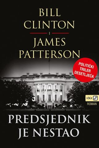 predsjednik je nestao bill clinton, james patterson 
