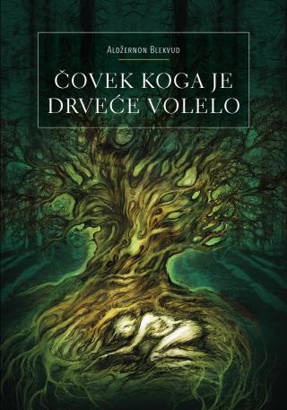 čovek koga je drveće volelo aldžernon blekvud 