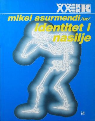 identitet i nasilje mikel asurmendi 