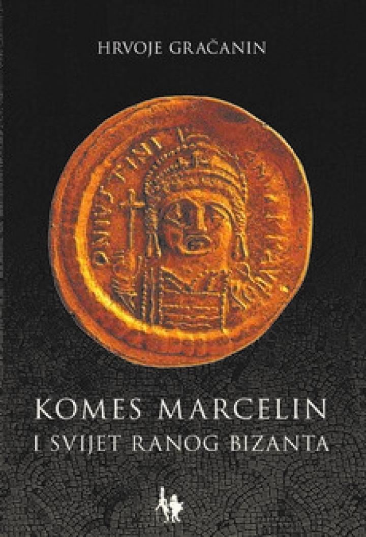 komes marcelin i svijet ranog bizanta 