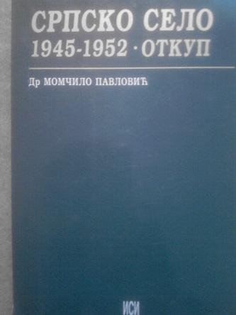 srpsko selo , 1945 1952, otkup 