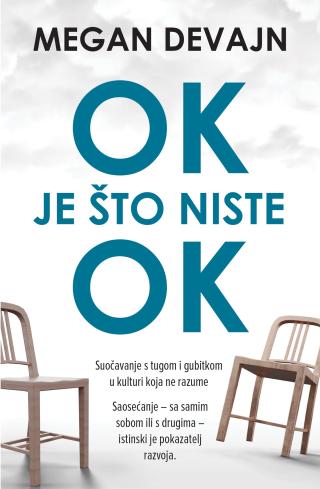 ok je što niste ok megan devajn 