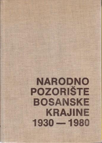narodno pozorište bosanske krajine 1930 1980 enciklopedijsko izdanje 