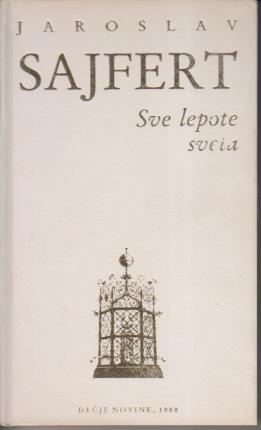 sve lepote sveta beseda jaroslava sajferta na primanju nobelove nagrade 1984 u stokholmu  