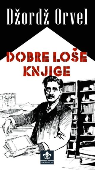 dobre loše knjige džordž orvel 