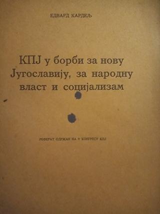 kpj u borbi za novu jugoslaviju, za narodnu vlast i socijalizam  