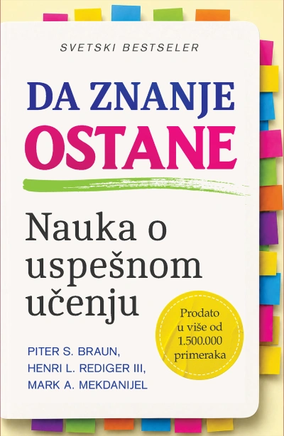 da znanje ostane nauka o uspešnom učenju 