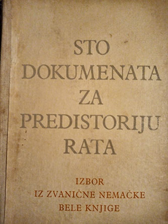 Sto dokumenata za predistoriju rata