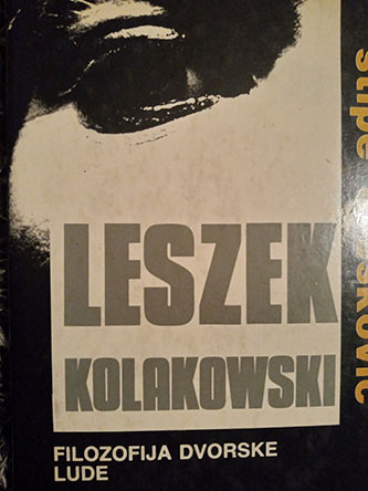 Leszek Kolakowski, filozofija dvorske  lude
