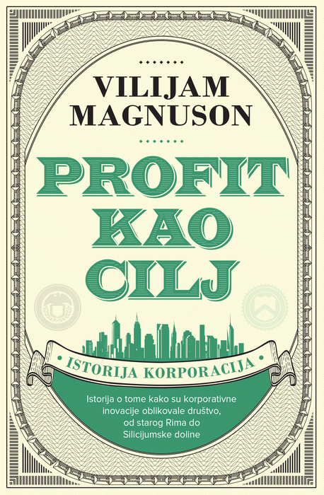 Profit kao cilj : istorija korporacija